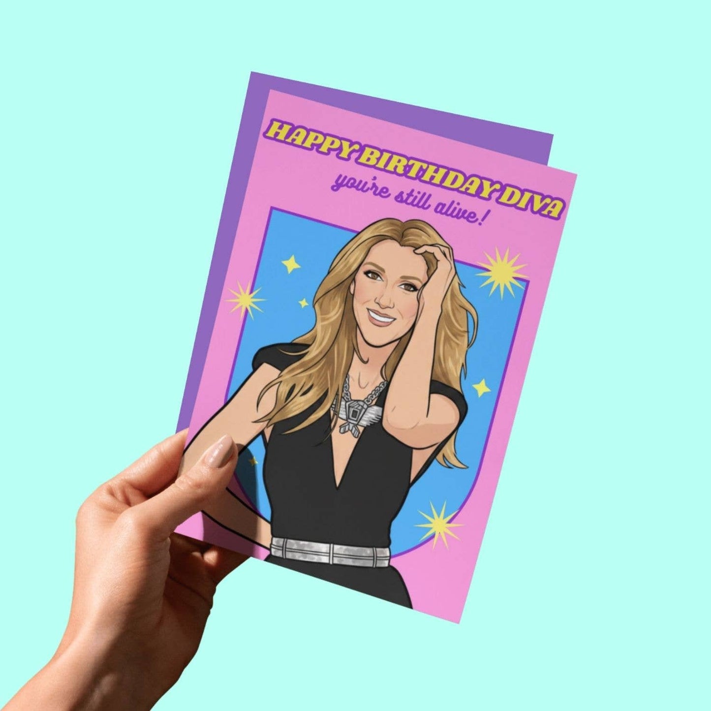 Fijne verjaardag, diva! Je leeft nog! Celine-kaart