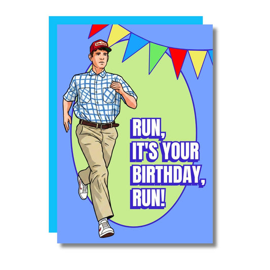 Run, it's your birthday! Funny birthday card inspired by a movie from the 90s