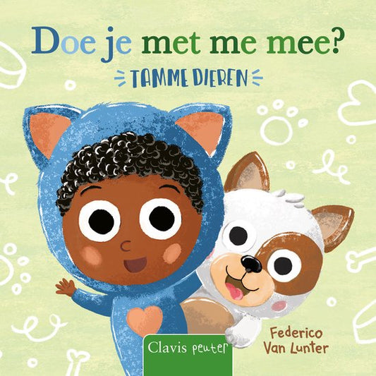 Clavis Beestenboel - Doe je met me mee? Tamme dieren