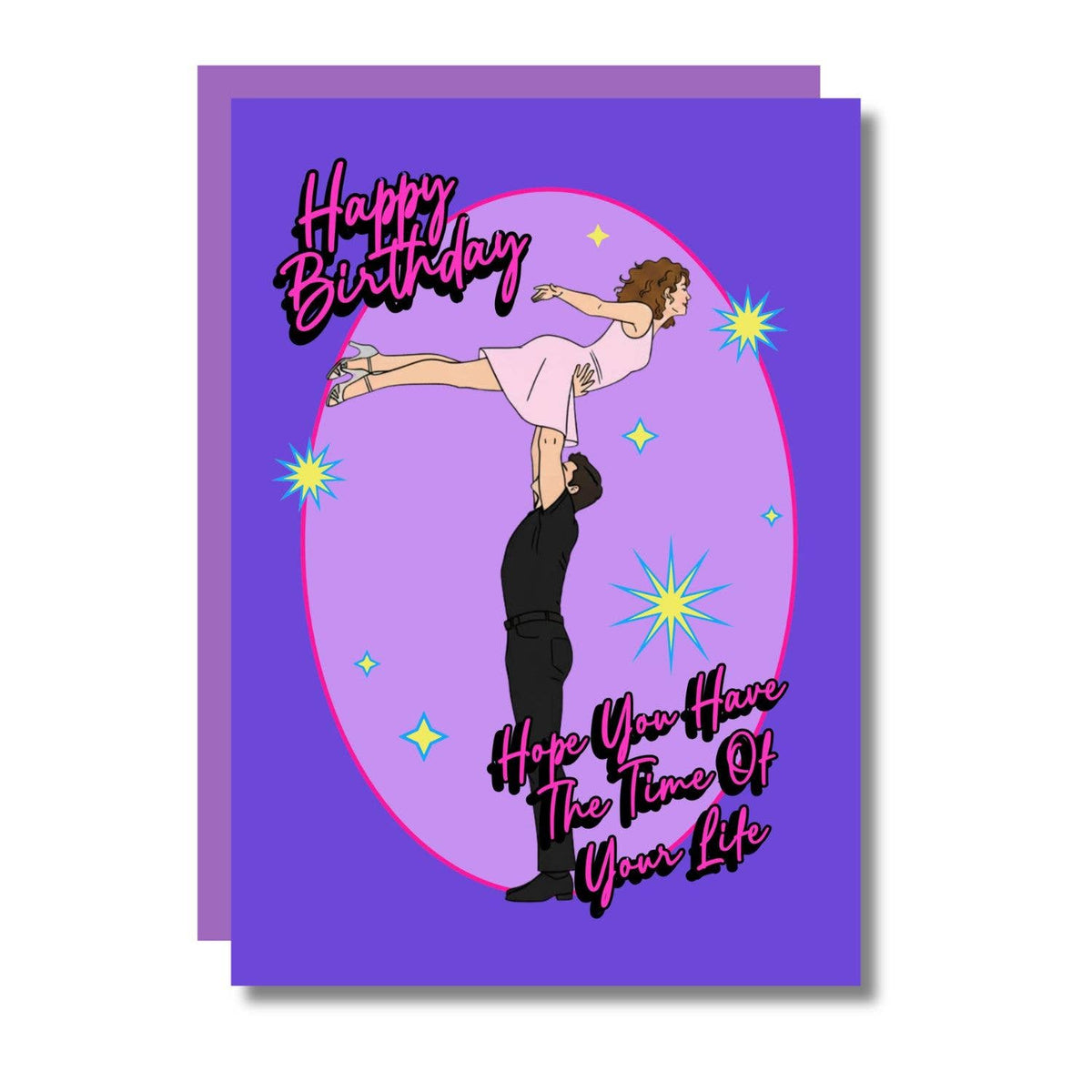 Time of your life dance movie funny birthday card