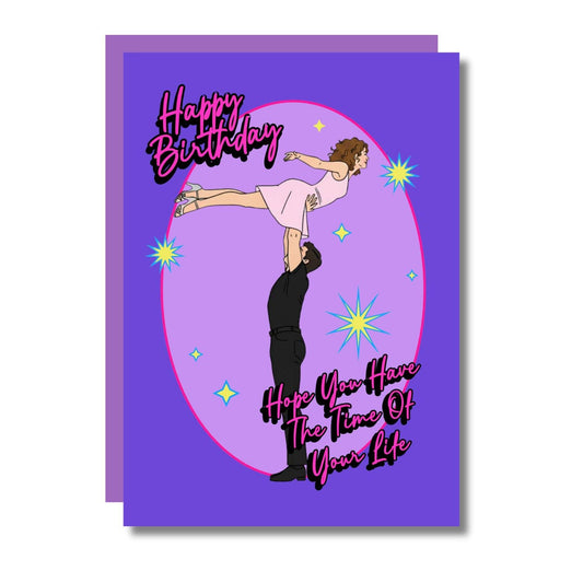 Time of your life dance movie funny birthday card